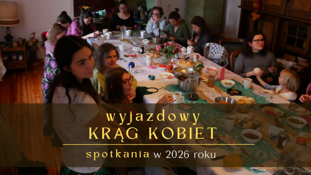 Kobiece Ścieżki – Pełnia Kobiecości. Krąg Kobiet 26 luty - 1 marca 2026